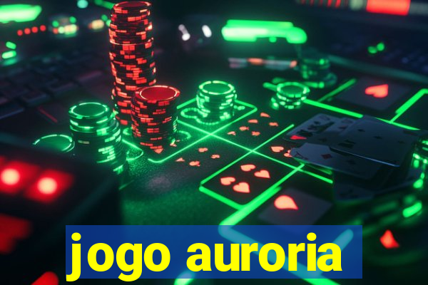 jogo auroria